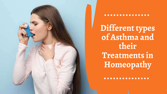 Different types of Asthma and their Treatments in Homeopathy